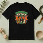 Pinch Me and My Dogs Will Bark St. Patrick’s Day T-Shirt