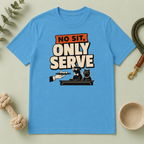 No Sit, Only Serve T-Shirt — Multi-Pet Household Tee
