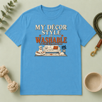 My Decor Style Is Washable Multi-Pet Lifestyle T-Shirt