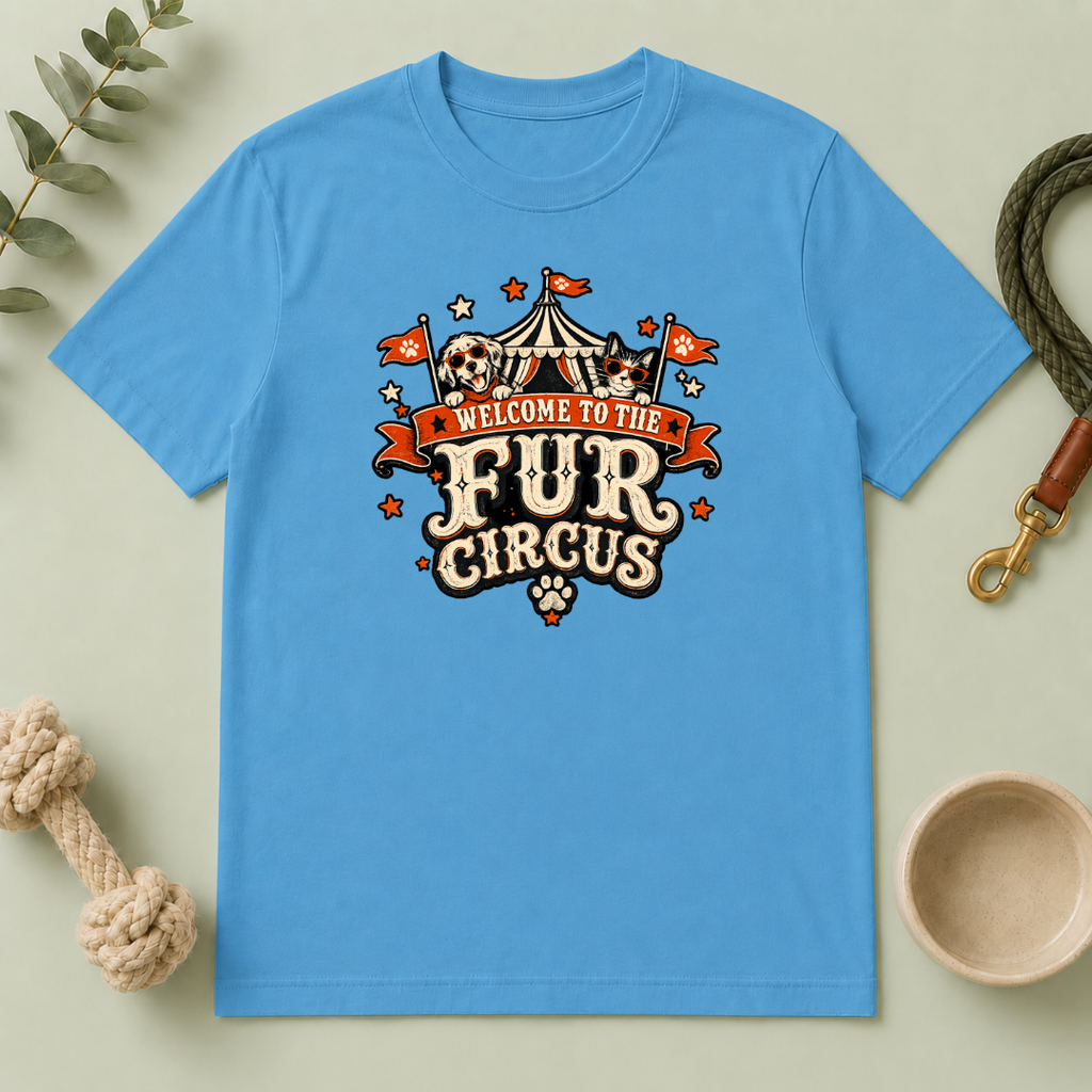 Welcome to the Fur Circus Tee