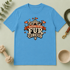 Welcome to the Fur Circus Tee