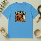 Zero Gold, Six Pets, Still Rich St. Patrick’s Day T-Shirt