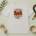 "Peace Was Never An Option"