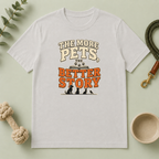 The More Pets, The Better Story T-Shirt — Funny Retro Pet Lover Tee