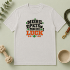 More Pets More Luck St. Patrick’s Day T-Shirt