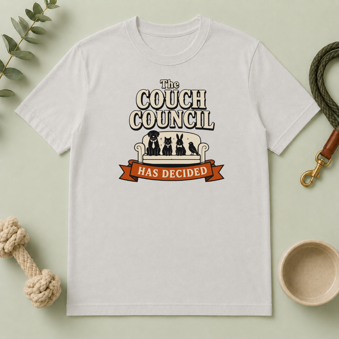 'The Couch Council Has Decided' Funny Pet Lounge Tee