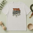 "Yes, I Live Like This" Paw Print Homeowner Tee