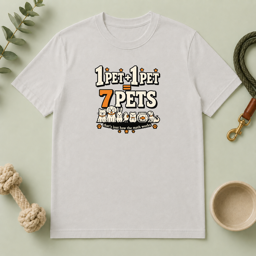 “1 Pet + 1 Pet = 7 Pets” Cute Pet Lover Tee