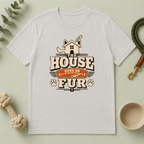 The House Runs on Fur Tee