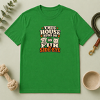 This House Runs On Fur & Side Eye T-Shirt