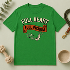 Full Heart, Full Vacuum Tee