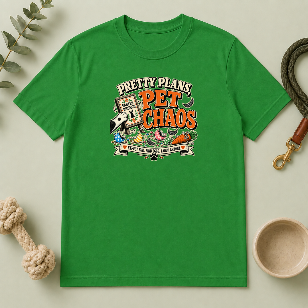 Pretty Plans, Pet Chaos Easter Tee