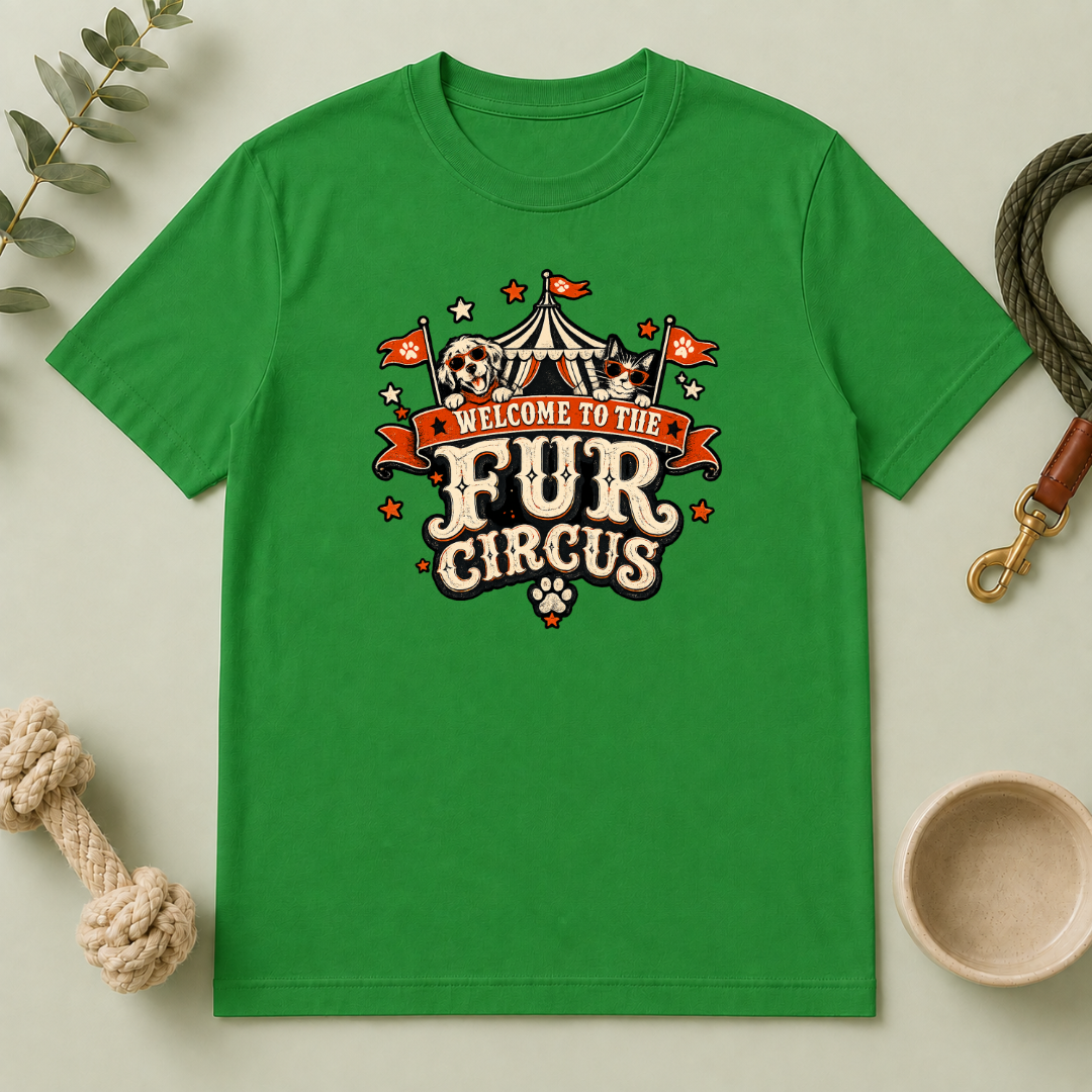 Welcome to the Fur Circus Tee