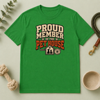 Proud Member of the Pet House T-Shirt