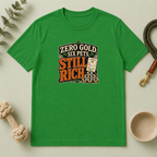 Zero Gold, Six Pets, Still Rich St. Patrick’s Day T-Shirt