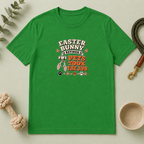 Easter Bunny Retired, Pets Took the Job T-Shirt