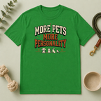 More Pets More Personality T-Shirt — Cute Retro Pet Lover Tee