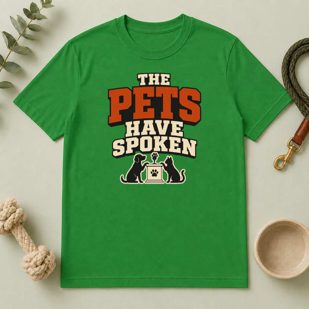 The Pets Have Spoken — Funny Retro Pet Lover Tee