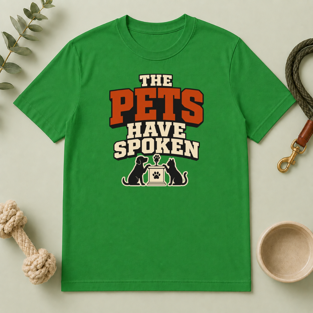 The Pets Have Spoken — Funny Retro Pet Lover Tee