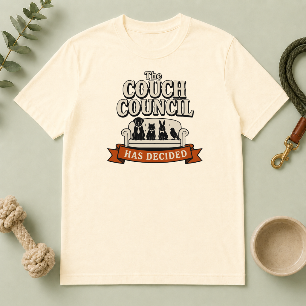 'The Couch Council Has Decided' Funny Pet Lounge Tee