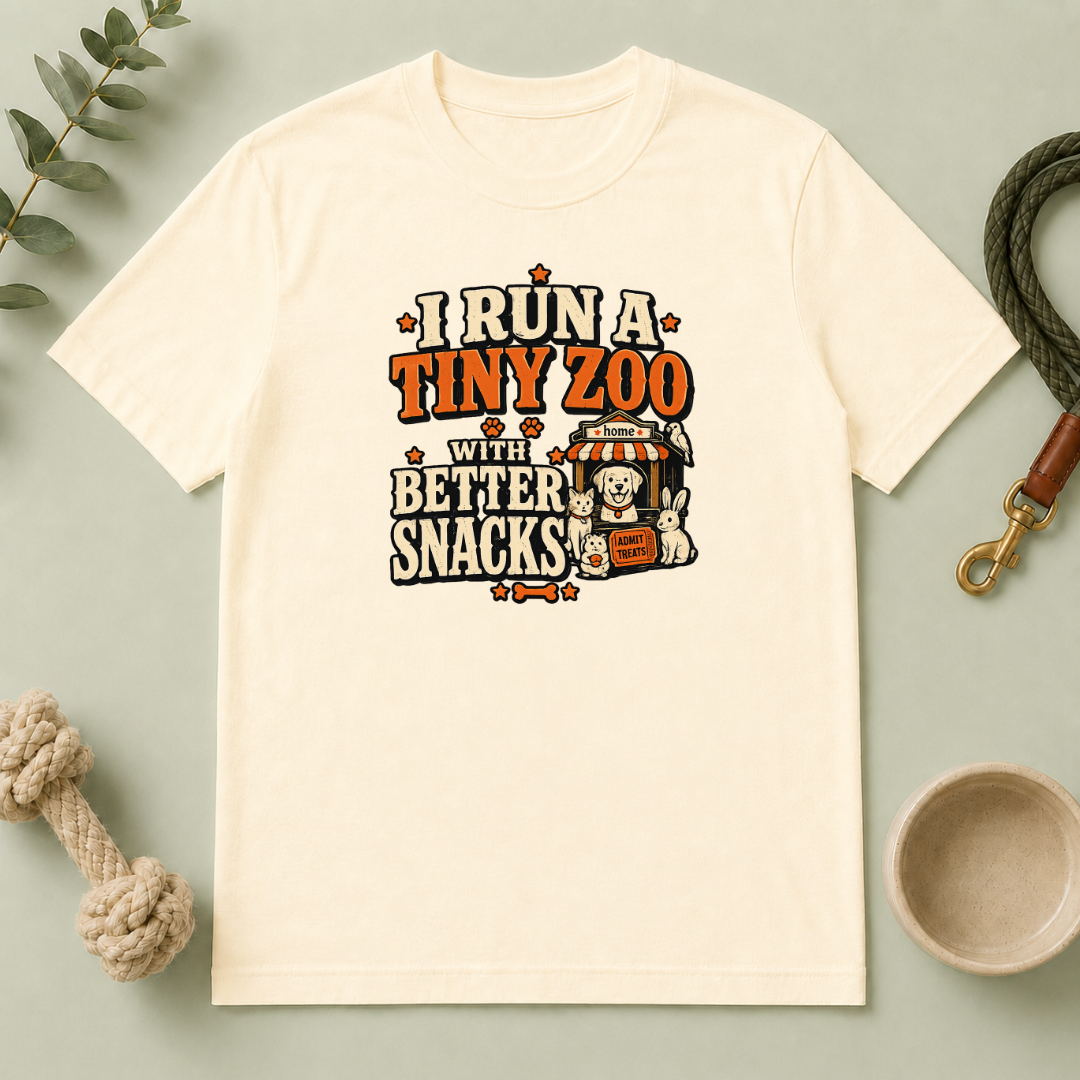 I Run a Tiny Zoo with Better Snacks Multi-Pet Lifestyle T-Shirt