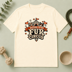 Welcome to the Fur Circus Tee