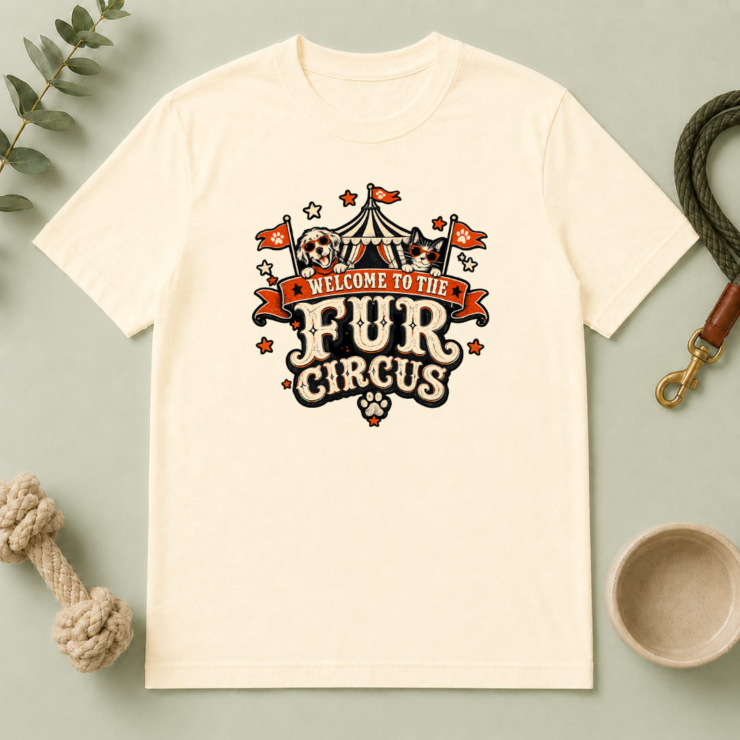 Welcome to the Fur Circus Tee