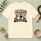 No Bones About It We Need More Pets Halloween T-Shirt