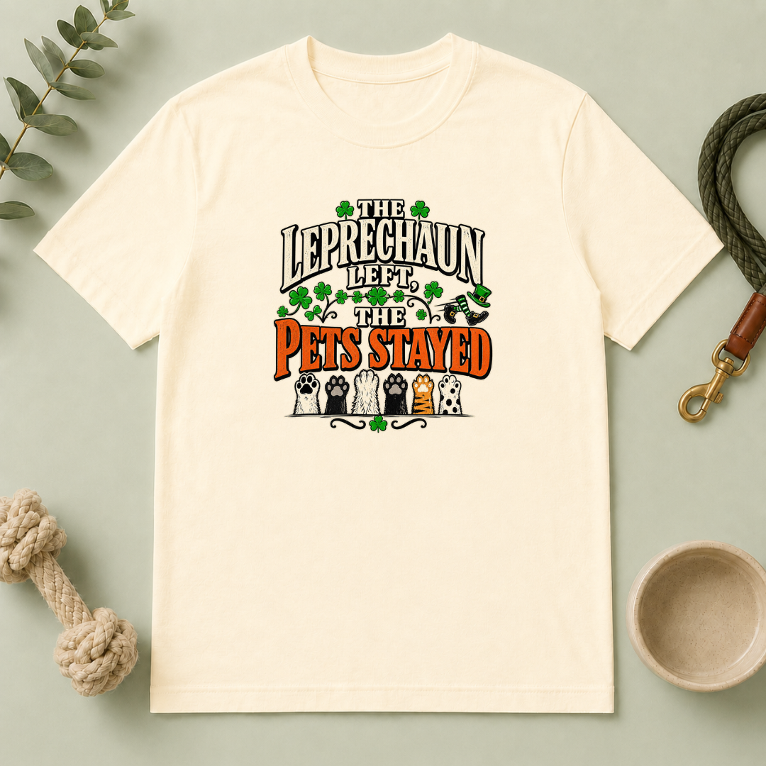 The Leprechaun Left, The Pets Stayed St. Patrick’s Day T-Shirt