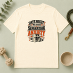 Date Night Separation Anxiety Valentine Pet T-Shirt