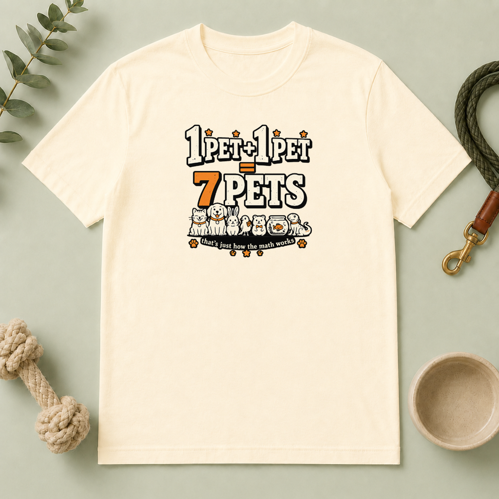 “1 Pet + 1 Pet = 7 Pets” Cute Pet Lover Tee