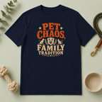 Pet Chaos Family Tradition T-Shirt