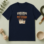 "Errands Include Pet Store Even When They Don't"