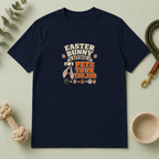 Easter Bunny Retired, Pets Took the Job T-Shirt