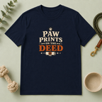 Paw Prints on the Deed - Multi-Pet Lovers Tee