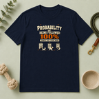 "Probability of Being Followed 100%" Vintage Graphic Tee