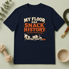 My Floor Has Snack History Multi-Pet Lifestyle T-Shirt