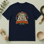 Too Many Pets to Chase Rainbows St. Patrick’s Day T-Shirt