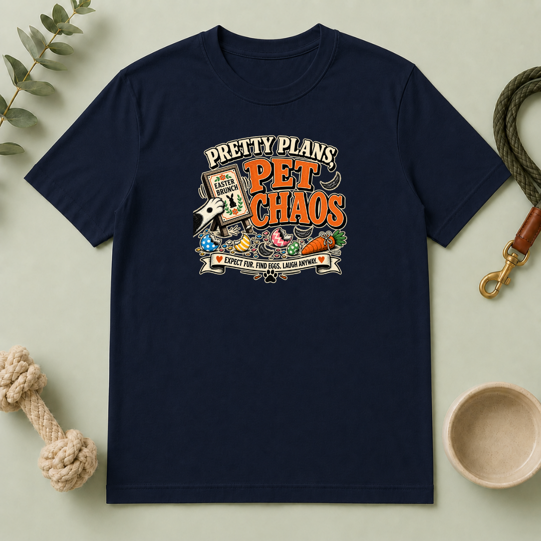 Pretty Plans, Pet Chaos Easter Tee