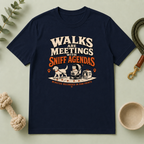 Walks Are Meetings with Sniff Agendas Multi-Pet Lifestyle T-Shirt