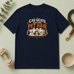 "Car Seats Are For Pet Hair" Graphic Tee for Dog & Cat Lovers