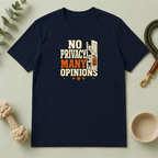 "No Privacy, Many Opinions" Retro Graphic Tee
