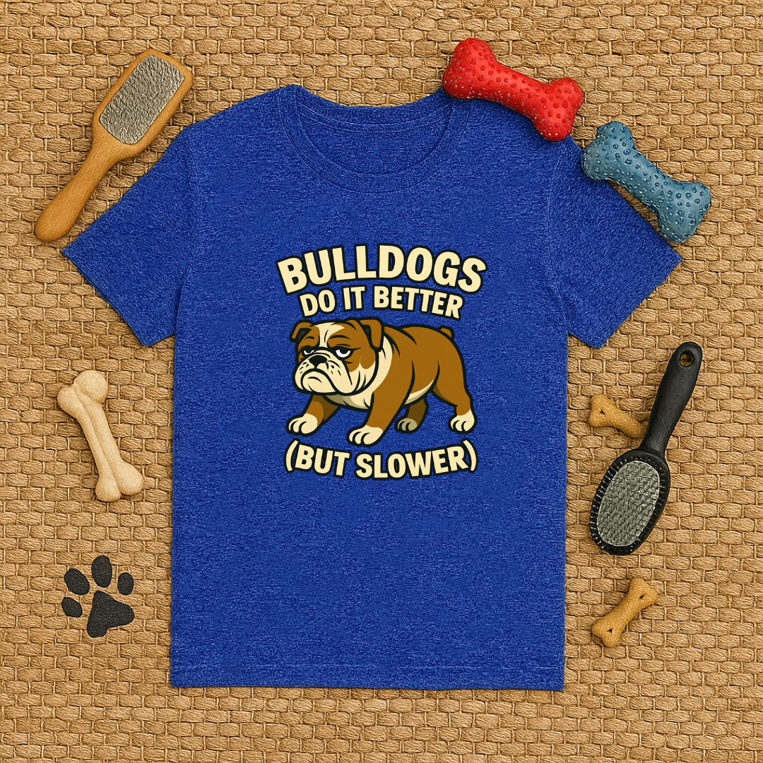 Bulldogs Do It Better (But Slower)