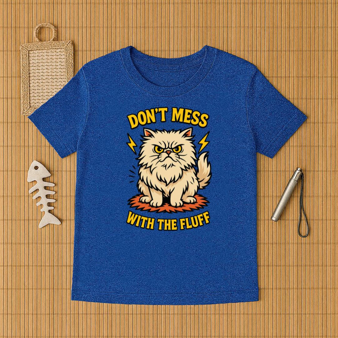 Don't Mess With the Fluff