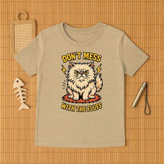 Don't Mess With the Fluff