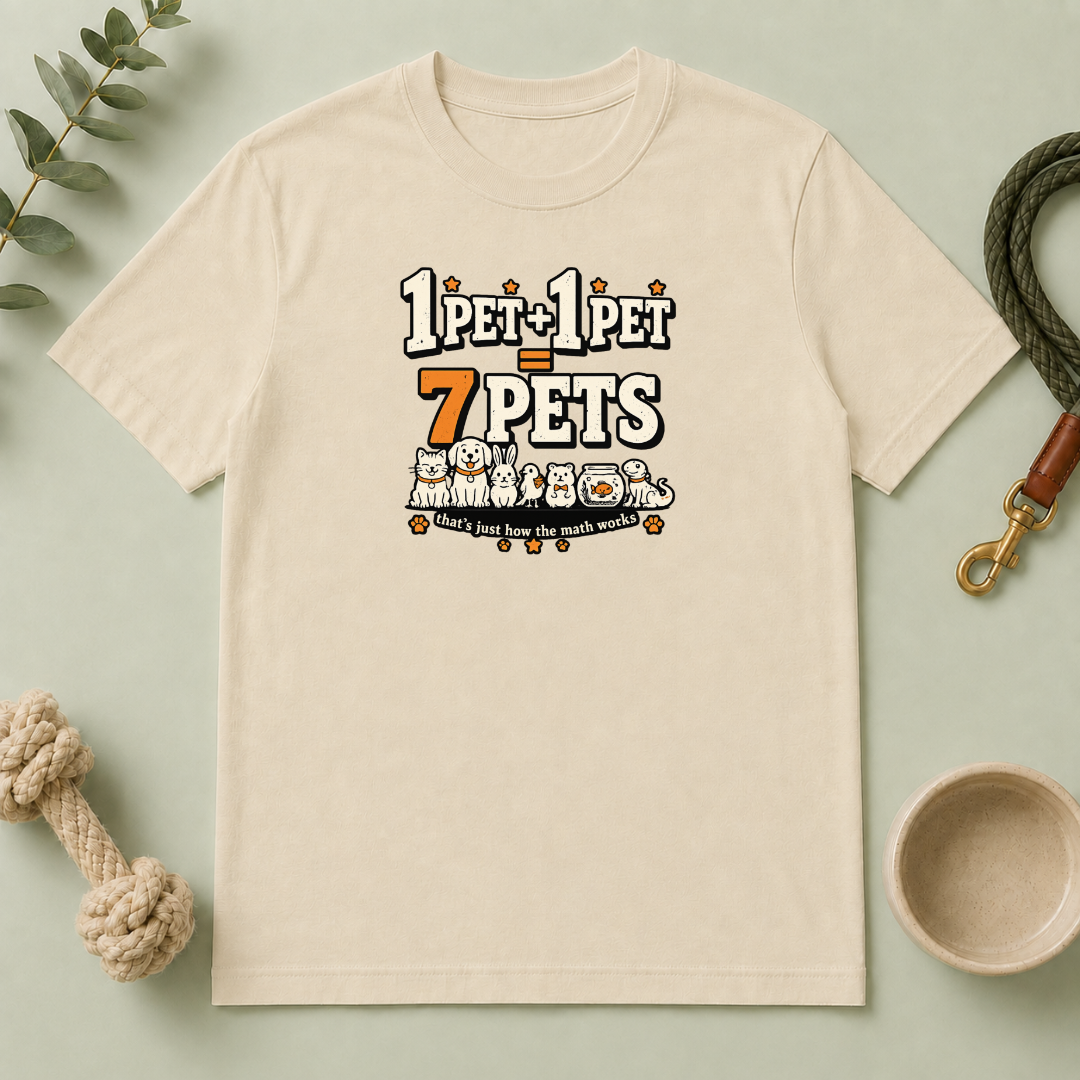 “1 Pet + 1 Pet = 7 Pets” Cute Pet Lover Tee