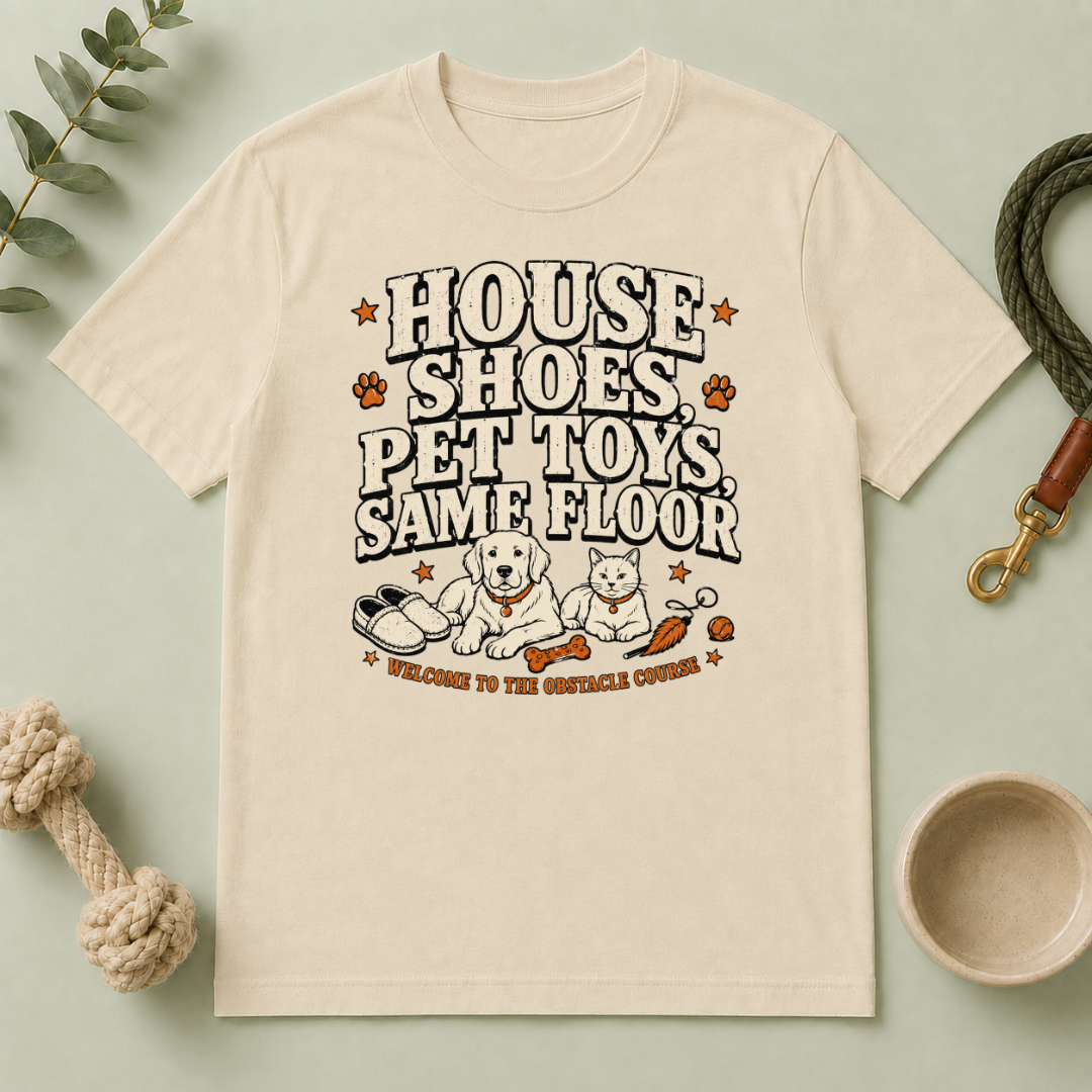 House Shoes, Pet Toys, Same Floor Multi-Pet Lifestyle T-Shirt