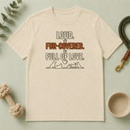 Pet Lover T‑Shirt — "Loud. Fur‑Covered. Full of Love."