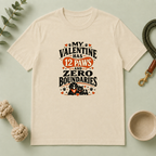 My Valentine Has 12 Paws and Zero Boundaries Pet T-Shirt