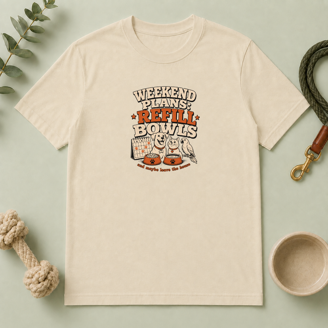 Weekend Plans: Refill Bowls T-Shirt